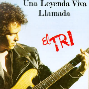 Una leyenda viva llamada El Tri cover
