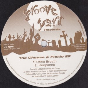 The Cheese & Pickle EP
