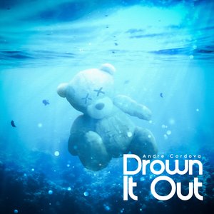 Drown It Out