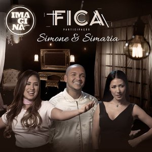 Fica (Participação especial Simone & Simaria)