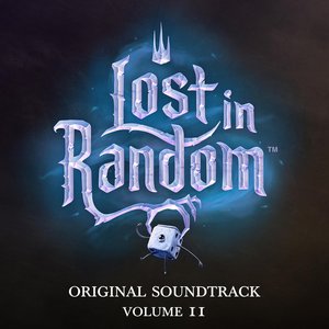 Lost in Random, Vol. 2 (Original Game Soundtrack)