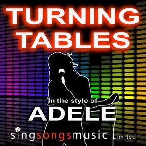 Turning Tables (In the style of Adele)