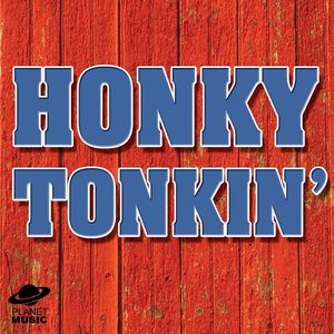 Honky Tonkin'