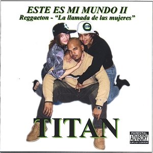 ESTE ES MI MUNDO II Reggaeton - “La llamada de las mujeres”