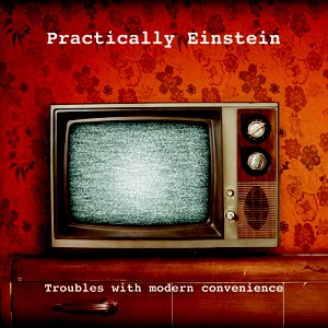 Troubles With Modern Convenience
