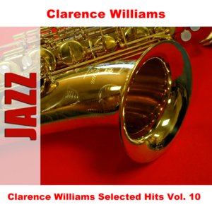 Clarence Williams Selected Hits Vol. 10