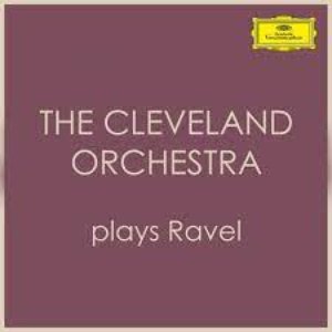 The Cleveland Orchestra plays Ravel