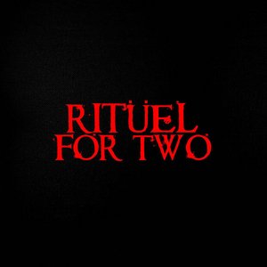 Ritüel For Two
