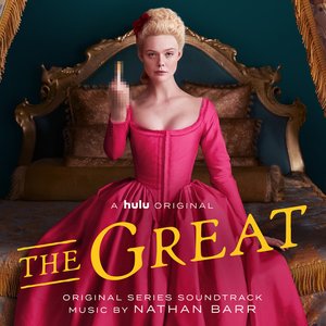 The Great (Original Series Soundtrack)