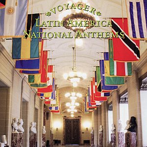 Voyager - Latin America National Anthems