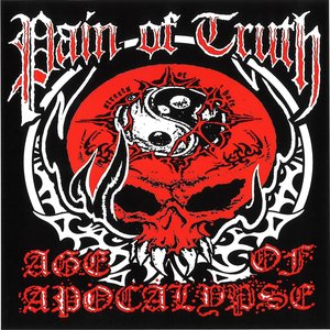 Pain Of Truth / Age Of Apocalypse