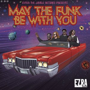 May the Funk Be With You - Single