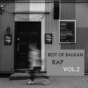 Best Of Balkan Rap, Vol. 2