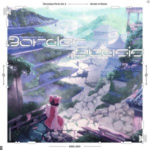 Gensokyo Party, Vol. 6 (Border in Stasis)