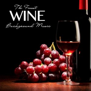 The Finest Wine Background Music