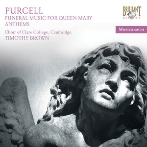 Purcell: Funeral Music for Queen Mary Anthems