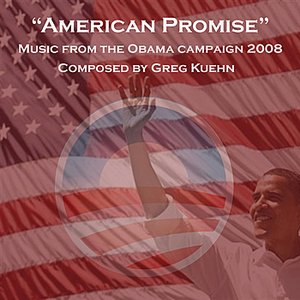 American Promise - Music from the Obama Campaign 2008