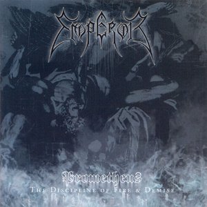 Emperor - Prometheus - The Discipline Of Fire & Demise - Zortam Music