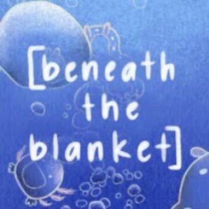 Beneath the Blanket