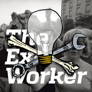 The Ex-Worker