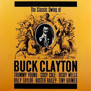 The Classic Swing Of Buck Clayton