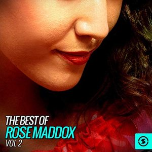 The Best of Rose Maddox, Vol. 2