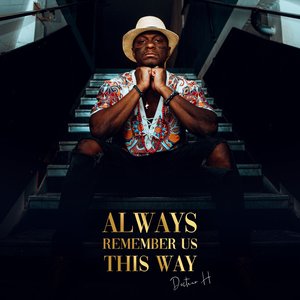 Always Remember Us This Way - Single