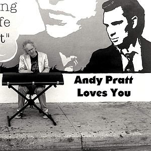 Andy Pratt Loves You