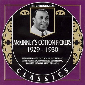 The Chronological Classics: McKinney's Cotton Pickers 1929-1930