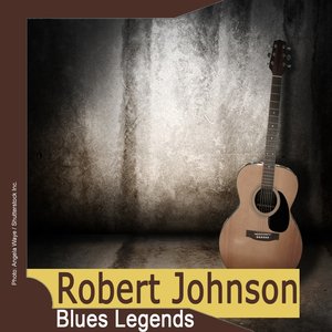 Blues Legends: Robert Johnson