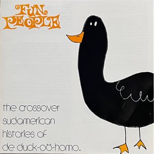 The Crossover Sudamerican Histories of de Duck oö homo