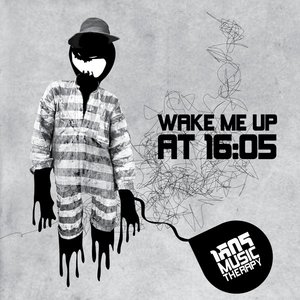 Wake Me Up At 16:05