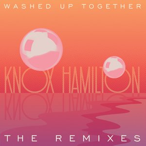 Washed up Together (The Remixes)