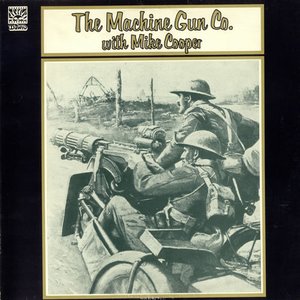 The Machine Gun Co. with Mike Cooper
