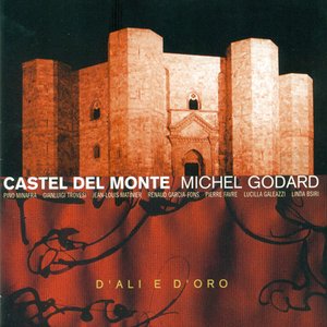 Godard, Michel: Castel Del Monte
