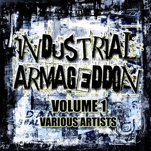 Industrial Armageddon Vol. 1