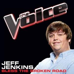 Bless the Broken Road (The Voice Performance) - Single