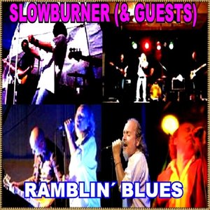 Slowburner & Guests - Ramblin' Blues