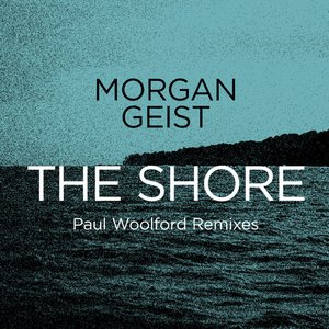 The Shore (Paul Woolford Remixes)