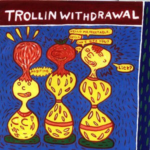 Avatar for Trollin Withdrawal
