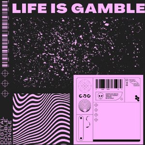 Life is Gamble