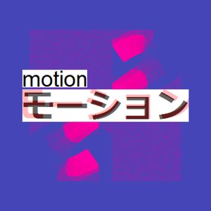 Motion