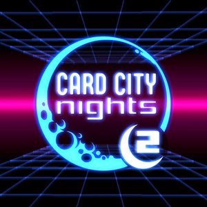 Card City Nights 2 (Original Soundtrack)