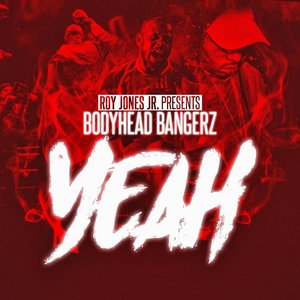 Yeah (feat. Roy Jones Jr. & SM Bullett) - Single