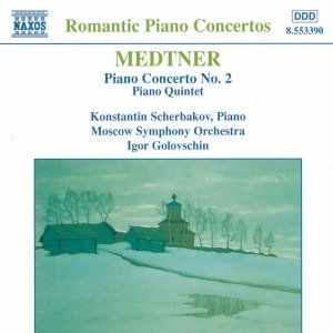 MEDTNER: Piano Concerto No. 2 / Piano Quintet