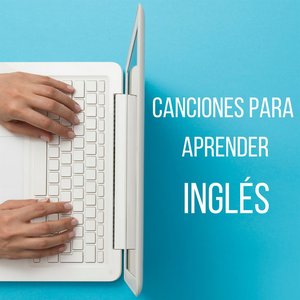 Canciones para aprender inglés