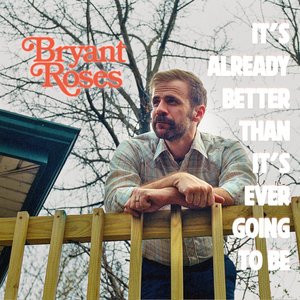 It's Already Better Than It's Ever Going to Be