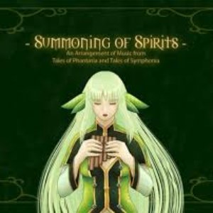 Summoning of Spirits: An Arrangement of Music from Tales of Phantasia and Tales of Symphonia