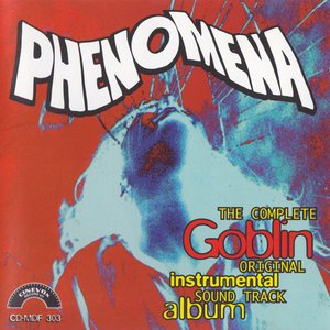 Phenomena (The Complete Original Instrumental Sound Track Album)