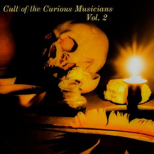 Cult Of the Curious Vol.2